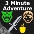 3 Minute Adventure